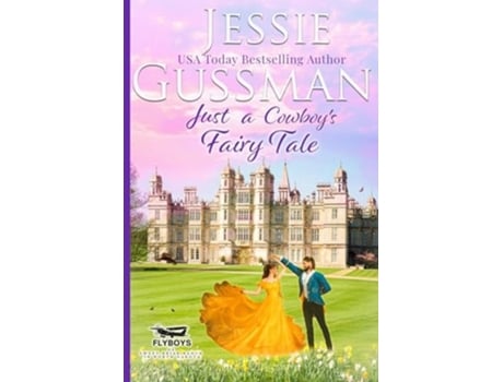 Livro Just a Cowboys Fairy Tale de Jessie Gussman (Inglês)