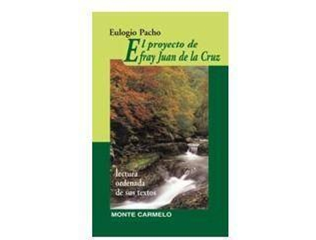 Livro El proyecto de Fray Juan de Eulogio Pacho (Espanhol)