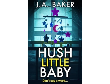 Livro Hush Little Baby de JA Baker (Inglês)