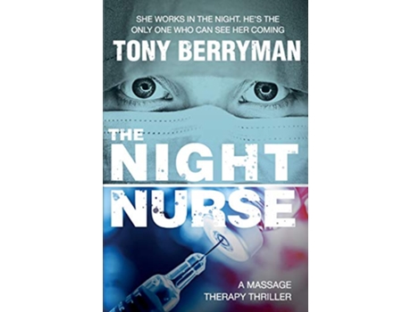 Livro The Night Nurse a massage therapy thriller de Tony Berryman (Inglês)