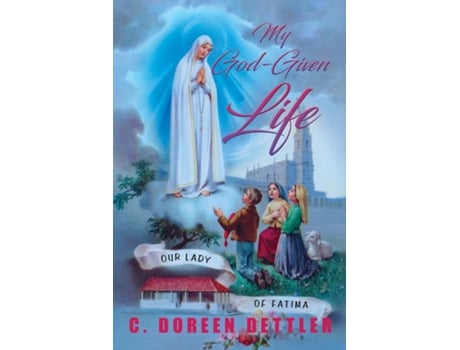 Livro My God-Given Life de Cecilia Doreen Dettler (Inglês)