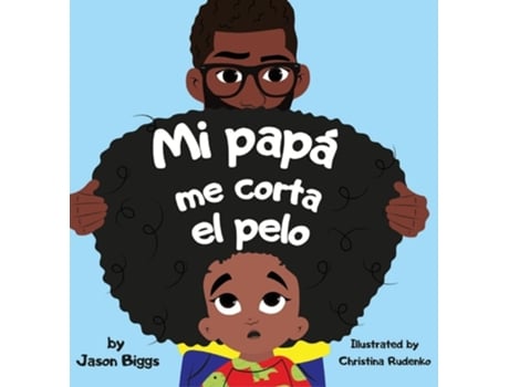 Livro Mi Papa Me Corta El Pelo De Jason Biggs (espanhol - Capa Dura)