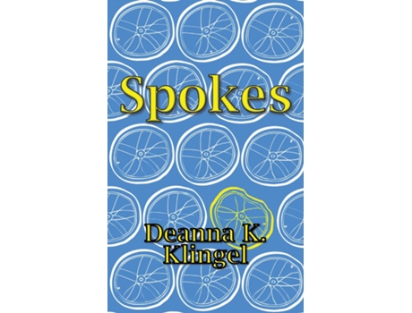 Livro Spokes De Klingel, Deanna K Et Al. (inglês)
