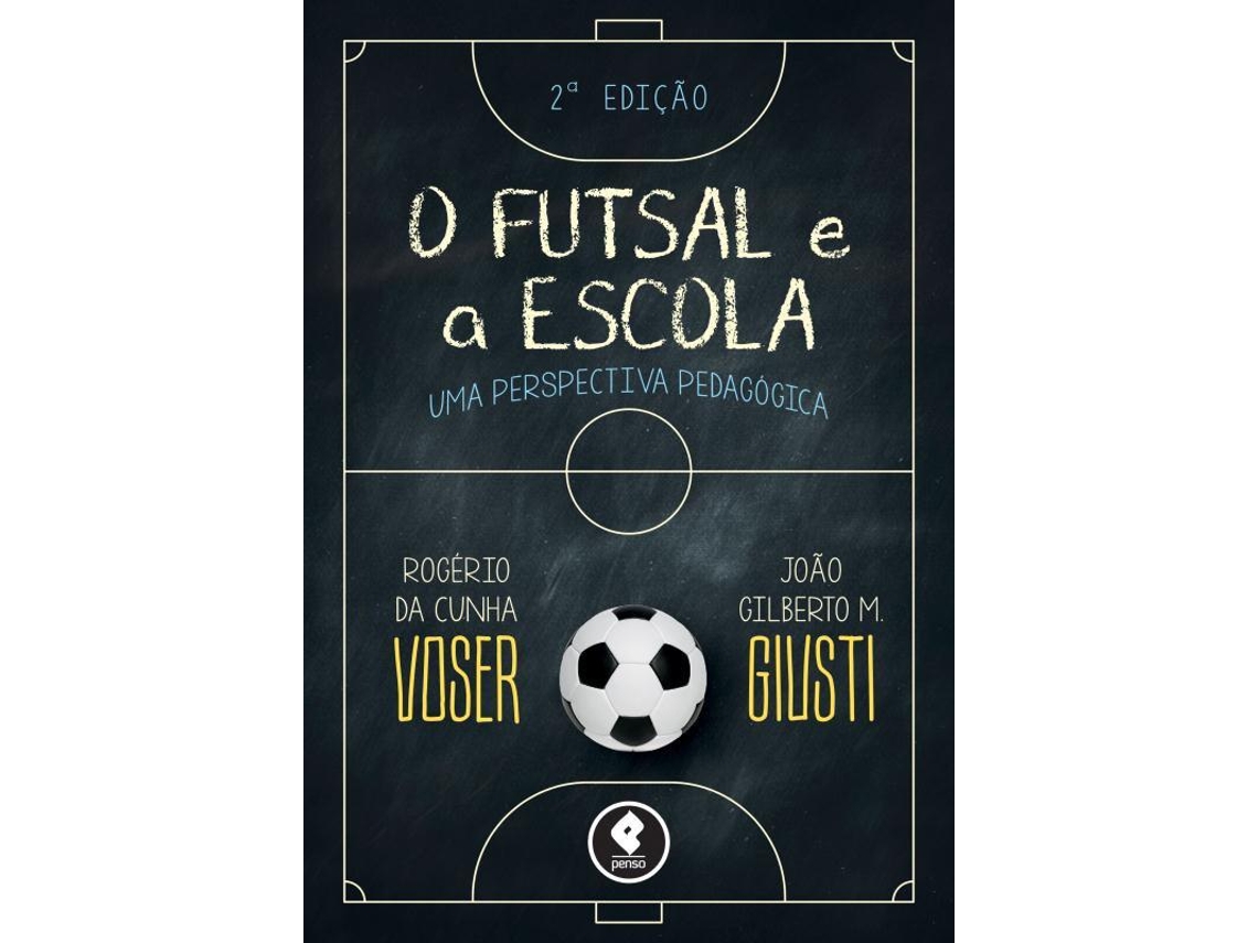 Livro O Futsal E A Escola