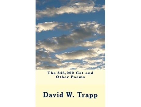Livro The 45000 Cat and Other Poems de David W Trapp (Inglês)