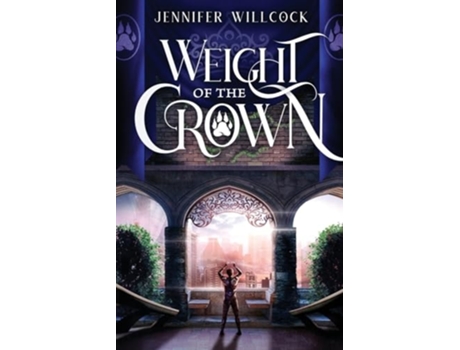 Livro Weight of the Crown de Jennifer Willcock (Inglês)