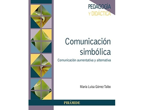 Livro Comunicación Simbólica Da Editorial Piramide De María Luisa Gómez Taibo (espanhol)