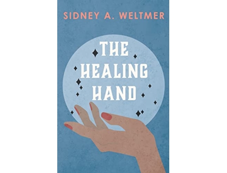 Livro The Healing Hand de Sidney A Weltmer (Inglês)