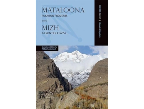 Livro Mataloona And Mizh Pukhtun Proverbs And A Frontier Classic De Edited By Akbar S Ahmed (inglês)