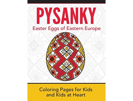 Livro Pysanky Coloring Pages for Kids and Kids at Heart HandsOn Art History de Hands-On Art History (Inglês)