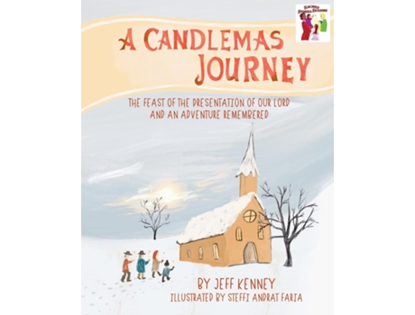Livro A Candlemas Journey The Feast of the Presentation of Our Lord and an Adventure Remembered de Jeff Kenney (Inglês)