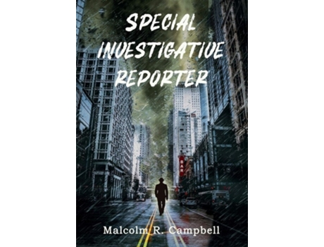 Livro Special Investigative Reporter De Malcolm R Campbell (inglês - Capa Dura)