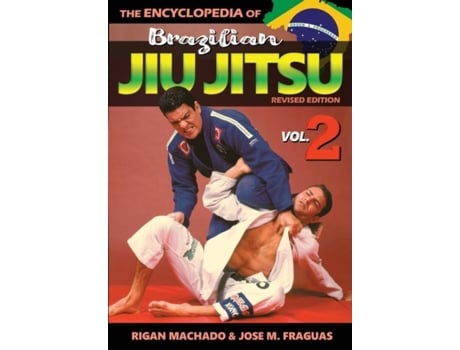 Livro Encyclopedia of Brazilian Jiu Jitsu Volume 2 Volume 2 de Rigan Machado (Inglês)