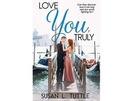 Livro Love You Truly De Susan L Tuttle (inglês)