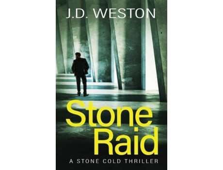 Livro Stone Raid A British Action Crime Thriller De Jd Weston (inglês)