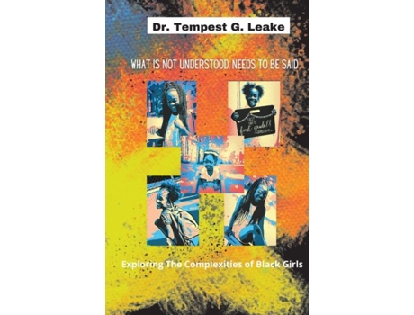 Livro What Is Not Understood, Needs To Be Said De Leake, Tempest Et Al. (inglês)