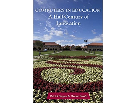 Livro Computers in Education de Patrick Suppes e Robert Smith (Inglês)