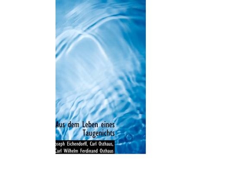 Livro aus dem leben eines taugenichts de carl osthaus carl wilhelm eichendorff (inglês)