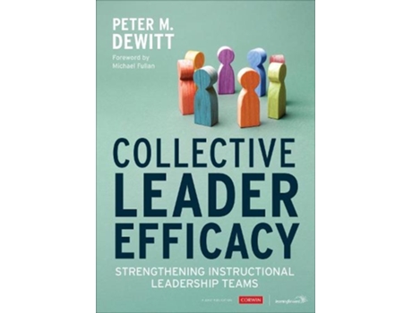 Livro collective leader efficacy de peter m. dewitt (inglês)