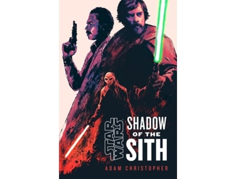 Livro Star Wars: Shadow Of The Sith de Adam Christopher (Inglês)