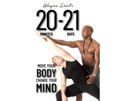Livro 20-21 Move Your Body, Change Your Mind de Wayne Lèal (Inglês)