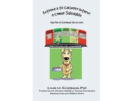 Livro Entrena A Tu Cachorro Interno A Comer Saludable Deja Que Tu Estómago Sea Tu Guía De Linda W Craighead (espanhol)