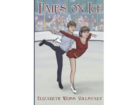Livro Pairs on Ice de Elizabeth Weiss Vollstadt (Inglês)