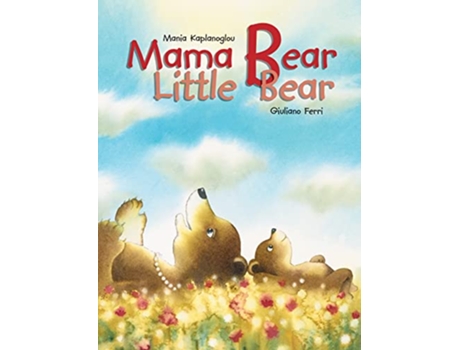 Livro Mama Bear, Little Bear de Mania Kaplanoglou (Inglês - Capa Dura)