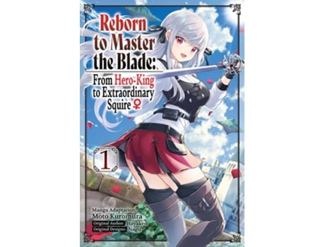 Livro Reborn to Master the Blade From Hero-King to Extraordinary Squire, Vol. 1 de Hayaken (Inglês)