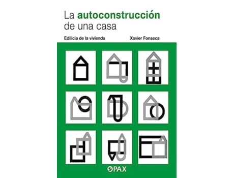 Livro La autoconstrucción de una casa Edilicia de la vivienda Spanish Edition de Xavier Fonseca (Espanhol)