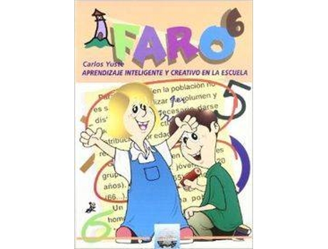 Livro Faro 6. Aprendizaje Inteligente Y Creativo En La Escuela de Yuste,Carlos