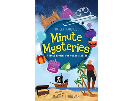 Livro Hailey Haddies Minute Mysteries 15 Short Stories For Young Sleuths de Marina J Bowman (Inglês)