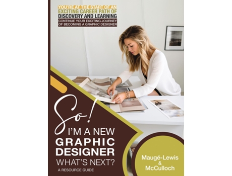 Livro So! Im A New Graphic Designer. Whats Next? de Carole Maugé-Lewis (Inglês)