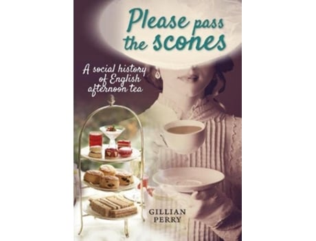 Livro Please pass the scones de Gillian Perry (Inglês)