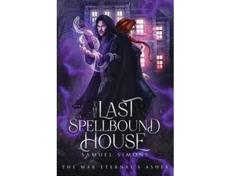 Livro The Last Spellbound House De Samuel Simons (inglês)