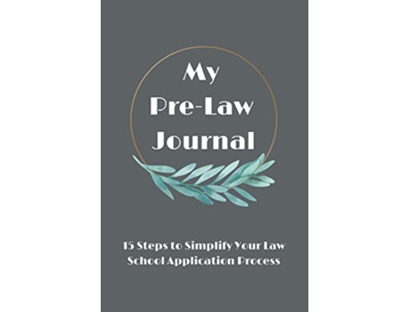 Livro My PreLaw Journal 15 Steps to Simplify your Law School Application Process de Jolene Blackbourn (Inglês)