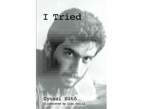 Livro I Tried de Gyuszi Süto (Inglês)