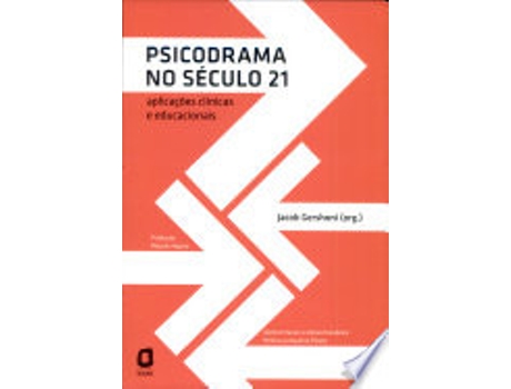 Livro PSICODRAMA NO SÉCULO 21 de GERSHONI, JACOB (Português do Brasil)