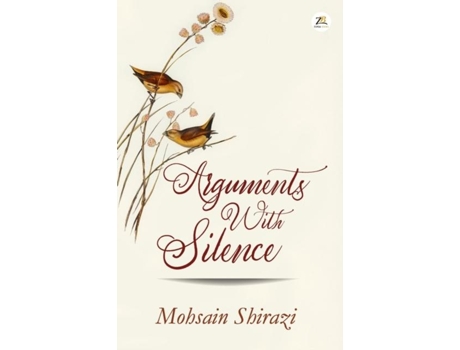 Livro Arguments with Silence de Mohsain Shirazi (Inglês)