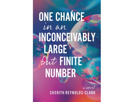 Livro One Chance in an Inconceivably Large but Finite Number de Cherith Reynolds-Clark (Inglês)