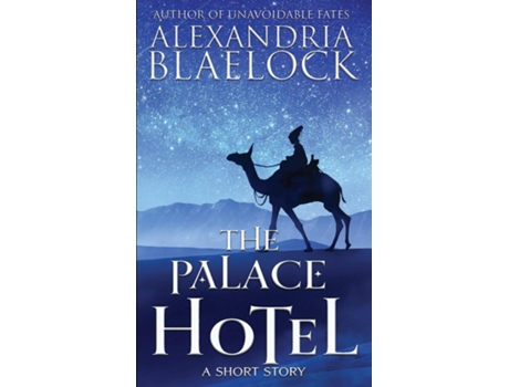 Livro The Palace Hotel De Alexandria Blaelock (inglês)