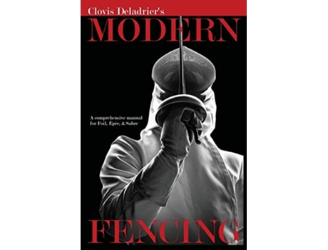 Livro Modern Fencing de Clovis Deladrier (Inglês)