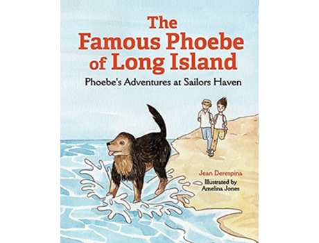 Livro The Famous Phoebe of Long Island Phoebes Adventures at Sailors Haven de Jean Derespina (Inglês - Capa Dura)