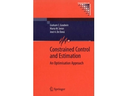 Livro Constrained Control and Estimation : An Optimisation Approach de Graham C. Goodwin (Inglês)