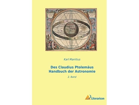 Livro Des Claudius Ptolemäus Handbuch der Astronomie 2 Band German Edition de Karl Manitius (Alemão)