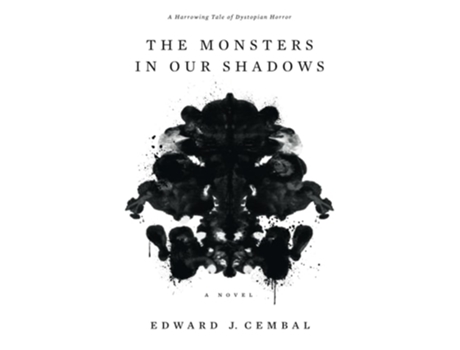 Livro The Monsters in our Shadows de Edward J Cembal (Inglês)