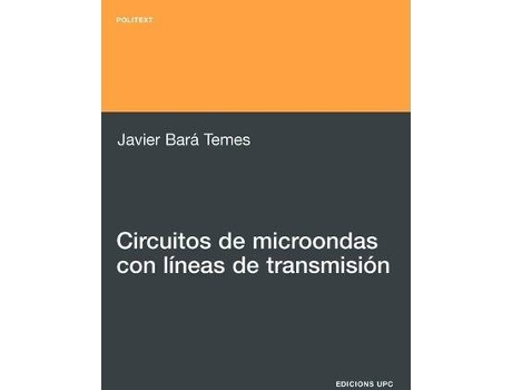 Livro Circuitos De Microondas Con Lineas De Transmisin de Javier Bará Temes (Espanhol)