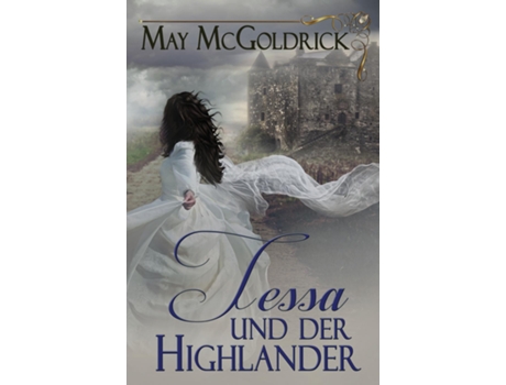 Livro Tessa und der Highlander Die Macphearson-Schottland-Saga de May McGoldrick (Inglês)