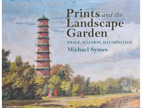 Livro Prints and the Landscape Garden de Michael Symes (Inglês - Capa Dura)