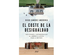 Livro El Coste De La Desigualdad de Sánchez Ancochea e Diego